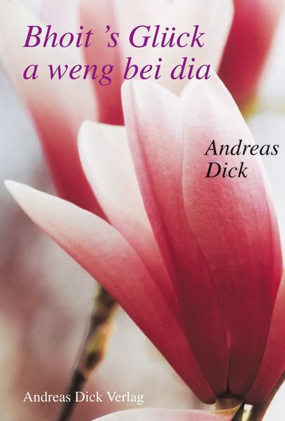 Bhoit's Glück a weng bei dia