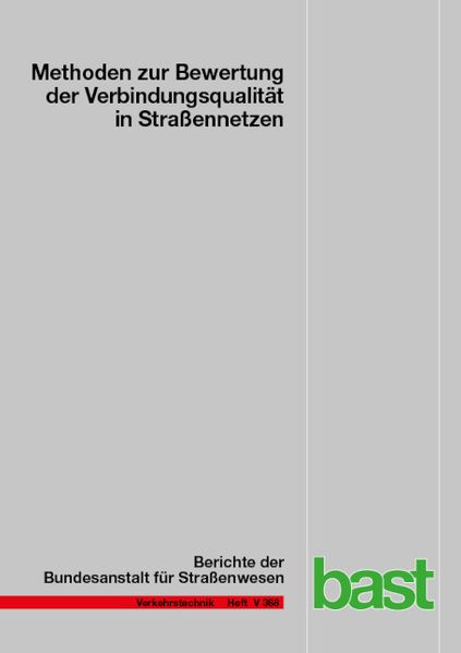 Methoden zur Bewertung der Verbindungsqualität in Straßennetzen