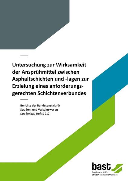 Untersuchung zur Wirksamkeit der Ansprühmittel zwischen Asphaltschichten und -lagen zur Erzielung eines anforderungsgerechten Schichtenverbundes