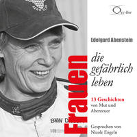Frauen, die gefährlich leben