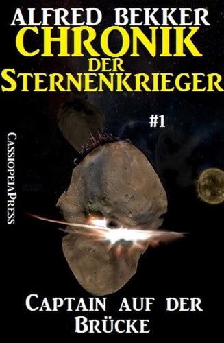 Chronik der Sternenkrieger 1 - Captain auf der Brücke