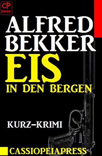 Eis in den Bergen: Kurz-Krimi