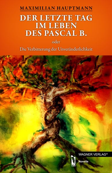 Der letzte Tag im Leben des Pascal B.