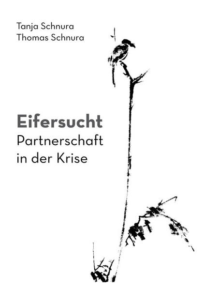 Eifersucht. Partnerschaft in der Krise