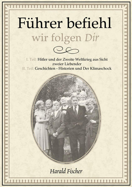 Führer befiehl, wir folgen Dir