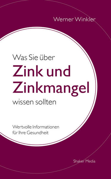 Was Sie über Zink und Zinkmangel wissen sollten