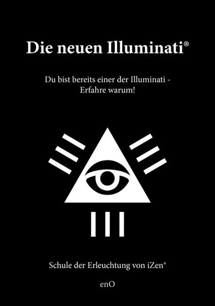 Die neuen Illuminati ®