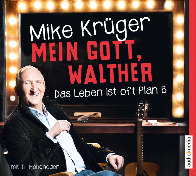 Mein Gott, Walther. Das Leben ist oft Plan B.