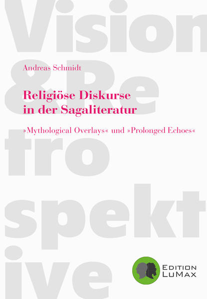 Religiöse Diskurse in der Sagaliteratur