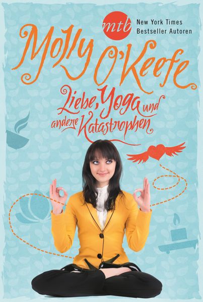 Liebe, Yoga und andere Katastrophen