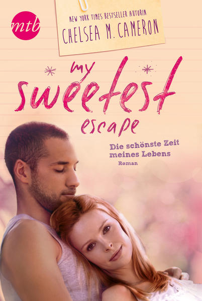 My sweetest Escape - Die schönste Zeit meines Lebens
