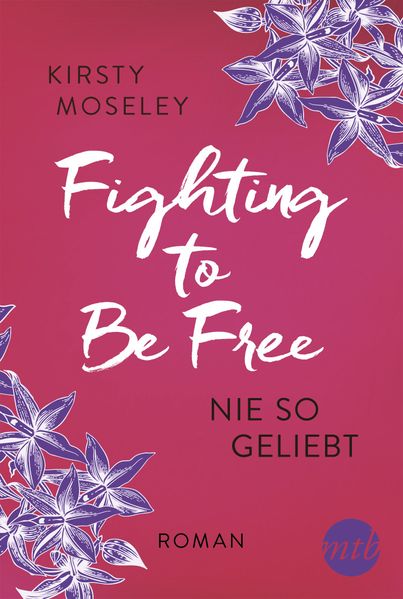 Fighting to be Free - Nie so geliebt