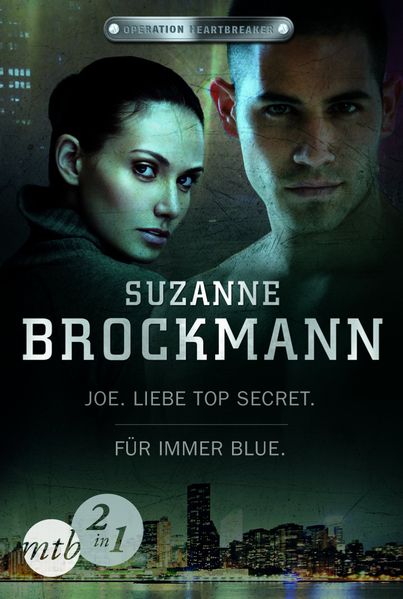 Operation Heartbreaker: Joe - Liebe Top Secret / Für immer - Blue (Band 1&2)