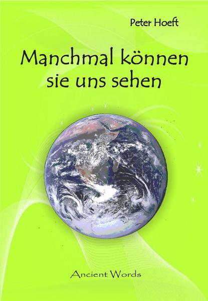 Manchmal können sie uns sehen