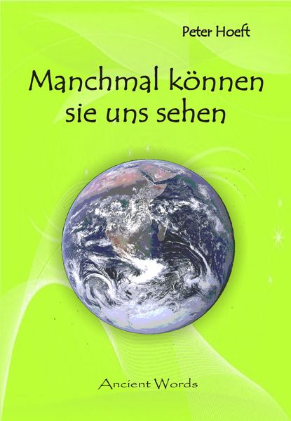 Manchmal können sie uns sehen
