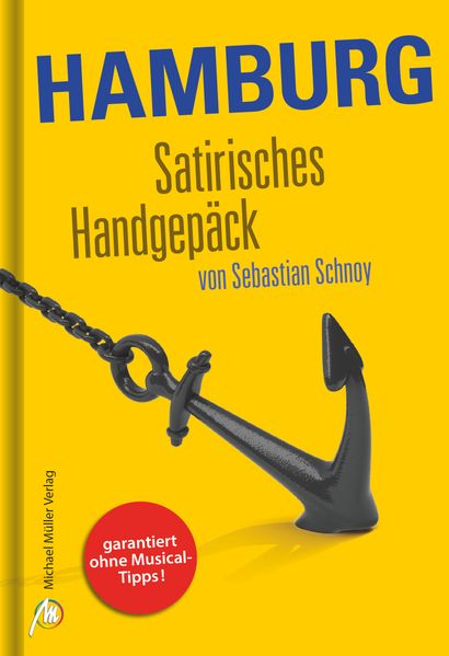 MICHAEL MÜLLER Reiseführer Hamburg Satirisches Handgepäck