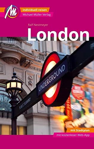 London Reiseführer Michael Müller Verlag: Individuell reisen mit vielen praktischen Tipps und Web-App mmtravel.com