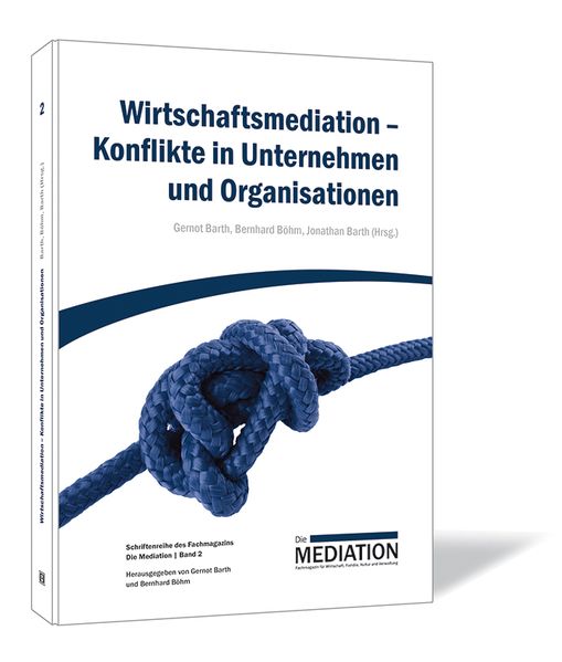 Wirtschaftsmediation – Konflikte in Unternehmen und Organisationen