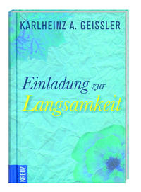 Einladung zur Langsamkeit