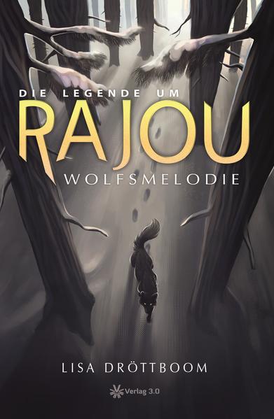 Die Legende um Rajou - Wolfsmelodie