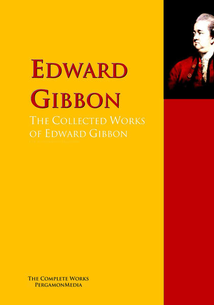 The Collected Works of Edward Gibbon