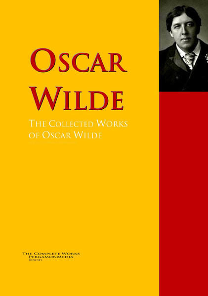 The Collected Works of Oscar Wilde