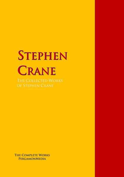 The Collected Works of Stephen Crane