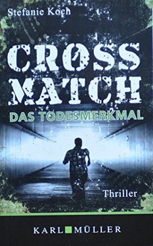 Crossmatch: Das Todesmerkmal