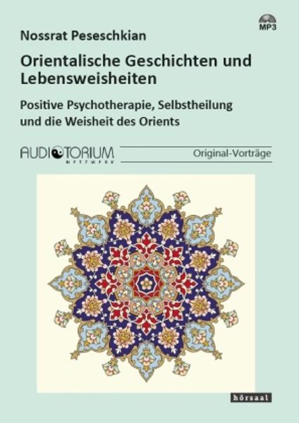 Orientalische Geschichten und Lebensweisheiten