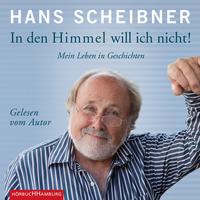 In den Himmel will ich nicht!