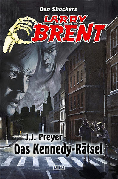 Larry Brent - Neue Fälle 01: Das Kennedy-Rätsel
