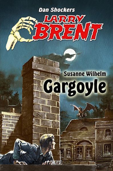Larry Brent - Neue Fälle 03: Gargoyle