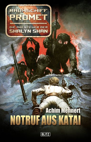 Raumschiff Promet - Die Abenteuer der Shalyn Shan 10: Notruf aus Katai