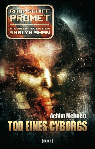 Raumschiff Promet - Die Abenteuer der Shalyn Shan 11: Tod eines Cyborgs