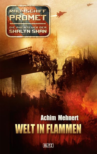Raumschiff Promet - Die Abenteuer der Shalyn Shan 13: Welt in Flammen