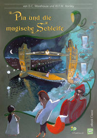 Pia und die magische Schleife