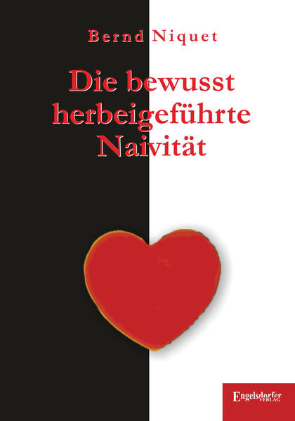 Die bewusst herbeigeführte Naivität