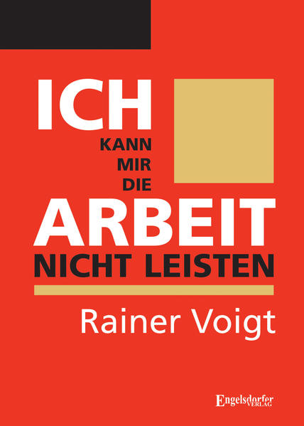 Ich kann mir die Arbeit nicht leisten