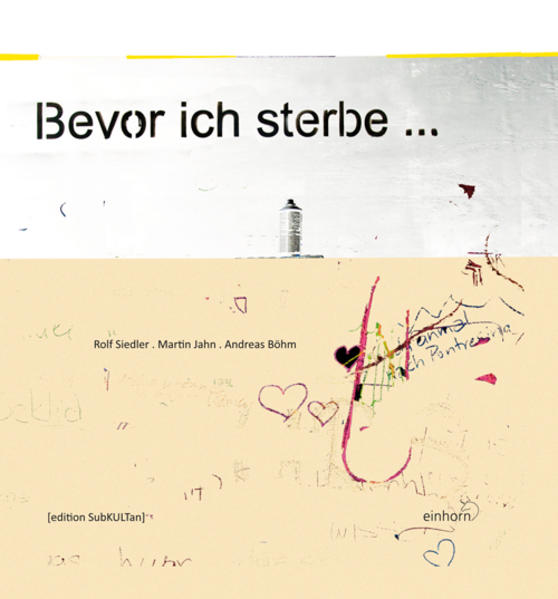 Bevor ich sterbe....
