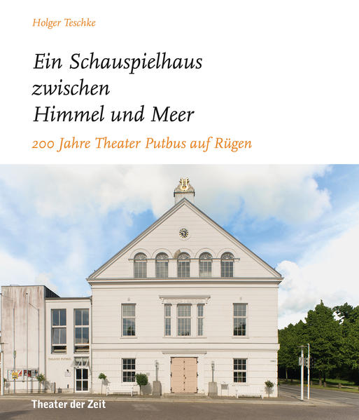 „… ein Schauspielhaus zwischen Himmel und Meer …“