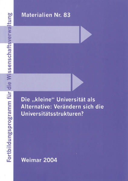 Die 'kleine' Universität als Alternative: Verändern sich die Universitätsstrukturen?