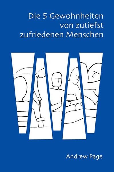 Die 5 Gewohnheiten von zutiefst zufriedenen Menschen