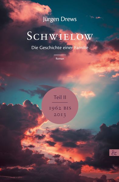 Schwielow. Die Geschichte einer Familie (Teil 2)