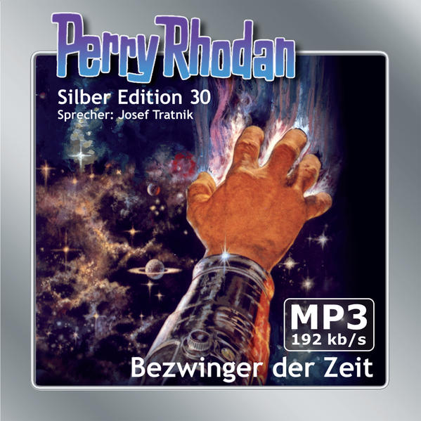 Perry Rhodan Silber Edition (MP3-CDs) 30: Bezwinger der Zeit