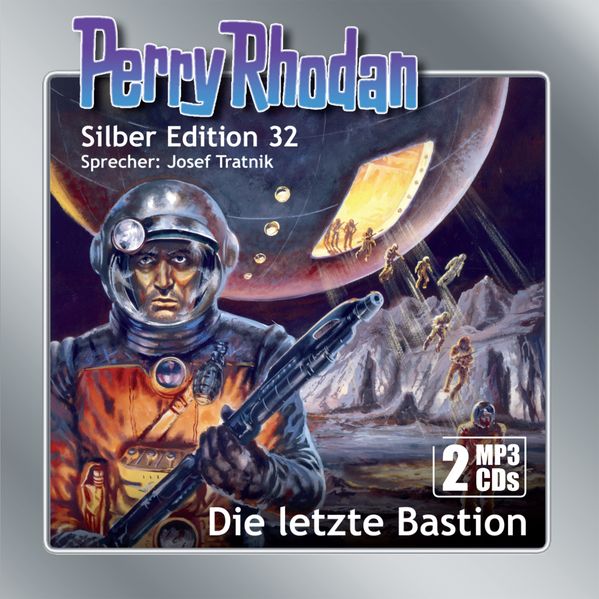 Perry Rhodan Silber Edition (MP3-CDs) 32:Die letzte Bastion