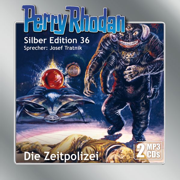 Perry Rhodan Silber Edition (MP3-CDs) 36: Die Zeitpolizei
