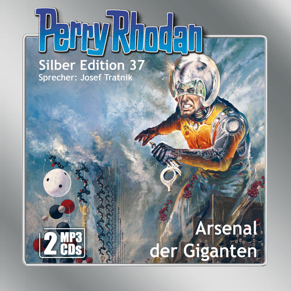 Perry Rhodan Silber Edition (MP3-CDs) 37: Arsenal der Giganten