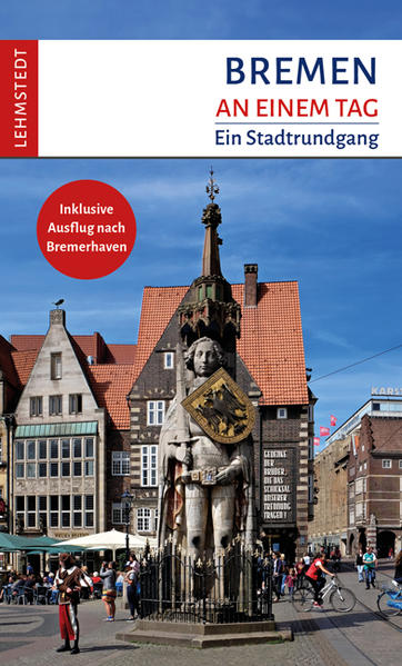 Bremen an einem Tag