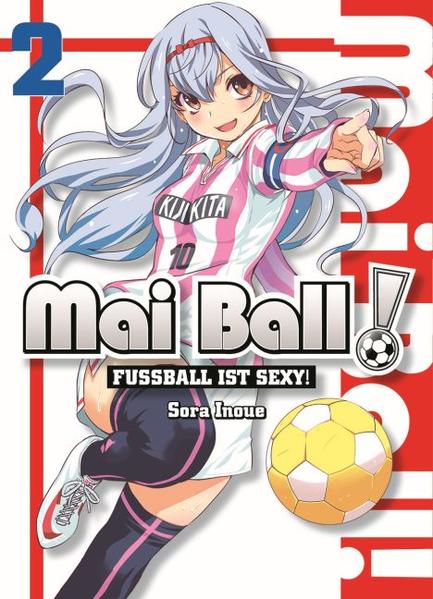 Mai Ball - Fußball ist sexy!