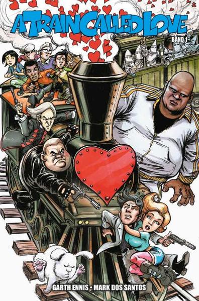 A Train Called Love: Liebe in Zeiten des Wahnsinns